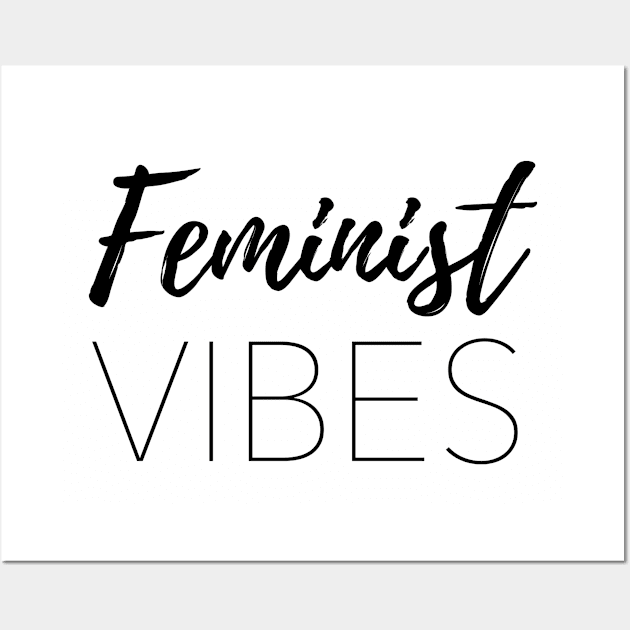 Feminist Vibes Wall Art by IllustratedActivist